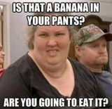 Click image for larger version

Name:	Funny-meme-Is-that-a-banana-in-your-pants.png
Views:	6
Size:	260.4 KB
ID:	81505